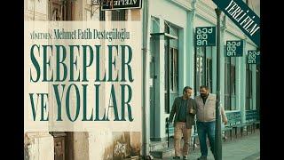 Sebepler ve Yollar - Ödüllü Yerli Film