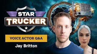 Star Trucker  Steam Next Fest  Q&A with voice actor Jay Britton
