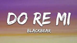 blackbear - do re mi Lyrics ft. Gucci Mane