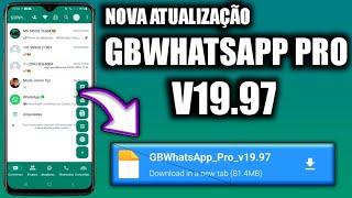  SAIU NOVA ATUALIZAÇÃO GBWHATSAPP PRO V19.97 FEVEREIRO 2024 