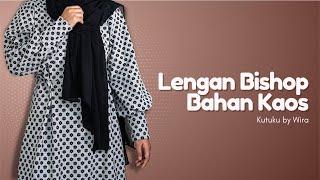 Tutorial Mudah  Gamis Kaos dengan Lengan Bishop  Pecah Pola Lengan 