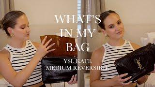 WHATS IN MY BAG  ysl medium kate reversible