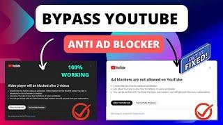 How to Fix and Bypass Youtube Anti Ad Blocker  Bypass Youtube Adblock Detection 100% Working