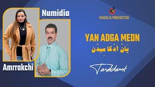 El houcine Amrrakchi & Numidia - Yan Adga Mdn  Tanddamt 2023 الحسين أمراكشي - يان أدكا ميدن