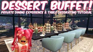 TEA TIME PRIVATE DINING EXPERIENCE at ROBLOX DESSERT BUFFET - Table Decorating Tutorial 