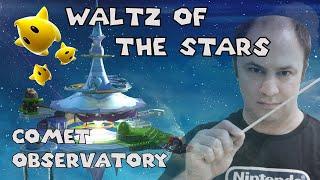 WALTZ OF THE STARS  Super Mario Galaxy Comet Observatory Theme  Orchestral Arrangement Remix