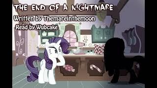 The End of a Nightmare CH 1 MLP Fanfiction GrimdarkHorror - Wubcake