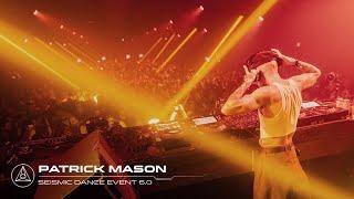 Patrick Mason at Seismic Dance Event 6.0  Full Set