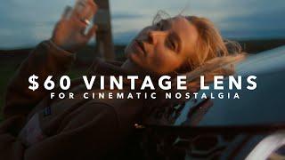 The $60 Vintage Lens for Cinematic Nostalgia