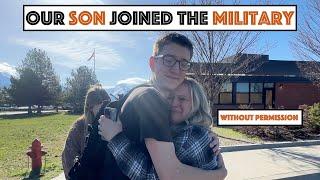 Our Son Joined The Military Without Our Permission...