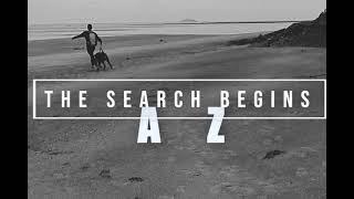 The Search Begins - Lets Go  B & W Film  A Vision by AZ