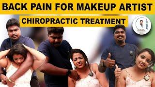 Back Pain for Makeup Artist  Dr.Vijay Non Surgical  Chiropractic Treatment