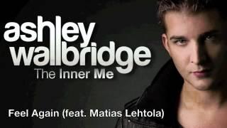 Ashley Wallbridge - Feel Again feat. Matias Lehtola Preview