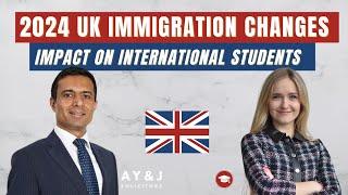 UK Immigration Changes in 2024 Impact on International Students