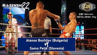 SENSHI 22 -75 kg Atanas Bozhilov Bulgaria vs Samo Petje Slovenia  European title defence