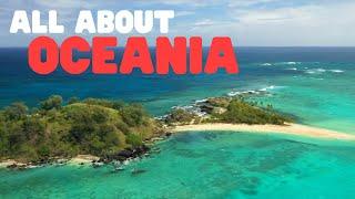 All about Oceania  Learn about this beautiful region in the Pacific Ocean