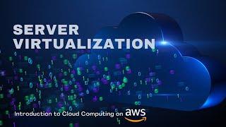 Server Virtualization