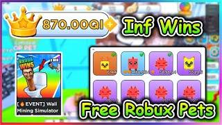 Roblox Wall Mining Simulator Script - Infinite Wins  Free Robux Pets