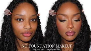 HOW TO NO-FOUNDATION MAKEUP TUTORIAL  FULL COVERAGE LIGHT WEIGHT MAKEUP LOOK