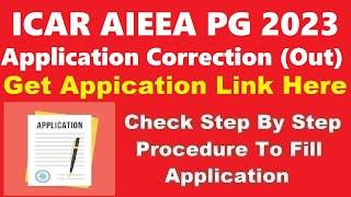ICAR AIEEA 2023 PG Application Correction Started - How To Edit Your Application Details
