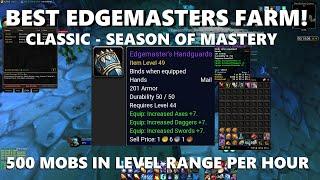Best Edgemaster Farm in Classic Season of Mastery