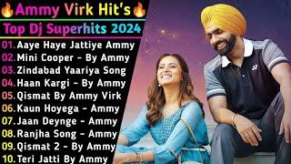 Ammy Virk New Song 2024  New Punjabi Song 2024  Ammy Virk All Punjabi Song 2024  New Song