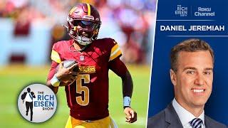 Daniel Jeremiah Assesses Jayden Daniels & Bo Nix after 2 Weeks of Play  The Rich Eisen Show