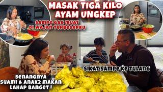 MASAK TIGA KILO AYAM UNGKEP SAMPE GAK MUAT DI WAJAN BESAR ENAKNYA BIKIN SUAMI & ANAK-ANAK LAHAP