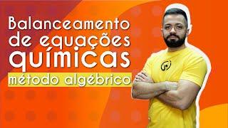 Balanceamento de equações químicas método algébrico - Brasil Escola