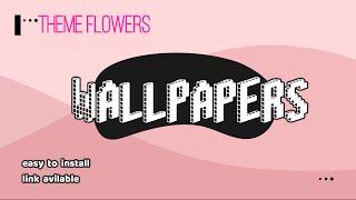 wallpapers theme flowers