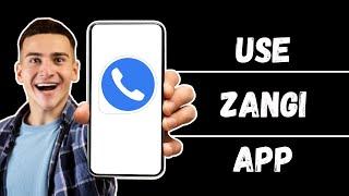 How to Use Zangi Messenger App Full Guide