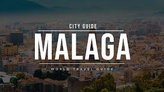 MALAGA City Guide  Spain  Travel Guide