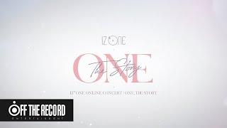 IZ*ONE ONLINE CONCERT ONE THE STORY SPOT