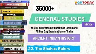 35000+ GK MCQs Ancient History #22  The Shakas Rulers