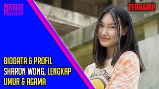 TERBARU Biodata & Profil Sharon Wong Lengkap Umur & Agama