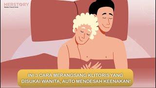 INI 3 CARA MERANGSANG KLITORIS YANG DISUKAI WANITA AUTO MENDESAH KEENAKAN