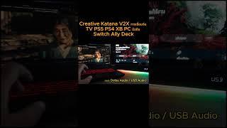 Creative Katana V2X กับการเชื่อมต่อ TV PS5 PS4 XBOX PC Switch Ally มือถือ