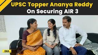 UPSC Topper Ananya Reddy Explains Her Journey To AIR 3  Civil Services Result 2024  UPSC