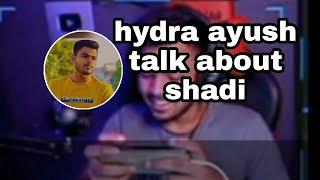 hydra ayush talk about his marriage#ayushislive# LIBRARY GEMING