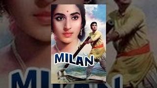 Milan - Sunil Dutt Nutan Jamuna Pran Surendranath Deven Varma - Classic Bollywood Movie