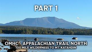 OMHC - 100 Mile Wilderness to Katahdin - Part 14K September 17-30 2022