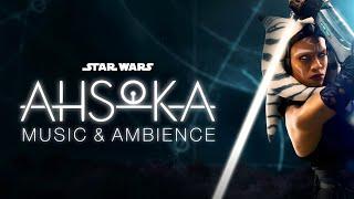 Star Wars  Ahsoka Music & Ambience
