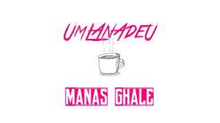 Manas Ghale - Umlanadeu  Prod By Roka 