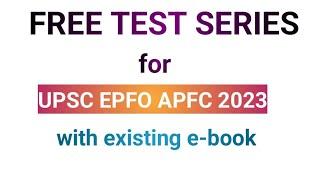 UPSC EPFO EOAO APFC 2023  Free test series launch for UPSC EPFO APFC