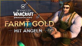 Diese Angel-Farms lohnen sich noch heute   WoW Dragonflight Gold Guide