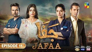 Jafaa  Episode  11 Complete Review - Sehar  khan - Usman  Mukhtar - Marwa Hussain & Mohib Mirza