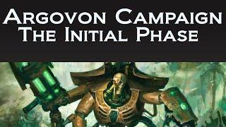 The Initial Phase - Argovon Campaign  Warhammer 40k