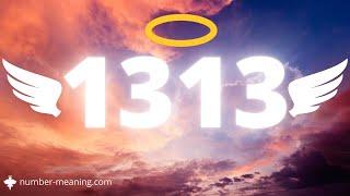 ANGEL NUMBER 1313  Meaning