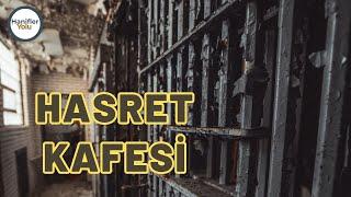 Hasret Kafesi  Müziksiz Türkçe Neşid