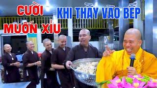 Thầy Nhuận Đức Giảng Pháp Vui -Thầy Lại Vào Bếp Với Món Đặc Biệt  Sườn Kho Đậu Hủ  Và Chia Sẻ Pháp